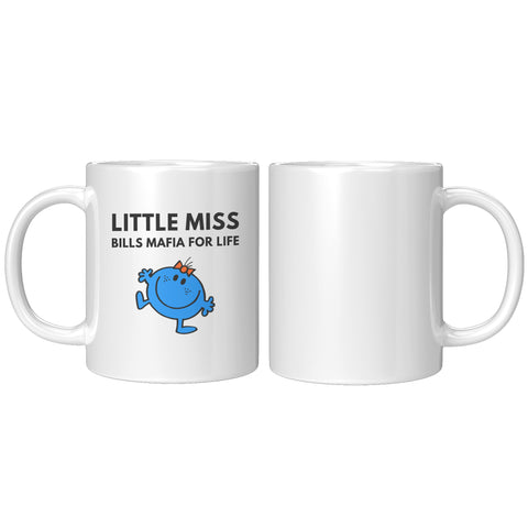 Image of LIttle Miss Bills Mafia Fan For Life Coffee Mug (11 oz) -
