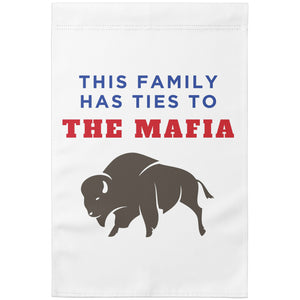This Family Has Ties To The Mafia Garden Flag - Buffalo Bills, Bills Mafia