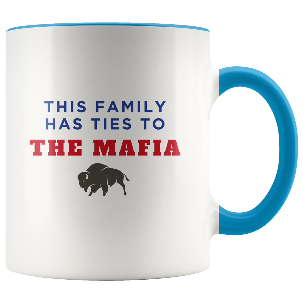 This Family Has Ties To The Mafia Coffee Mug