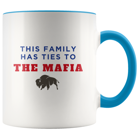 Image of This Family Has Ties To The Mafia Coffee Mug